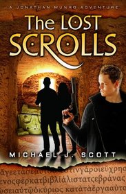 The Lost Scrolls (A Jonathon Munro Adventure) (A Jonathan Munro Adventure)