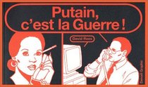 Putain, c'est la Guerre !