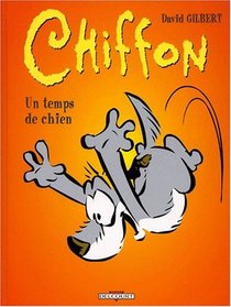 Chiffon - Un temps de chien