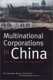 Multinational Corporations in China: Benefiting from Structural Transformation (Asia Business Development)