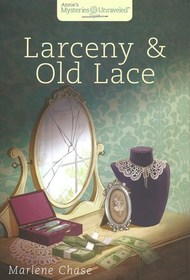 Larceny and Old Lace (Annie's Mysteries Unraveled)