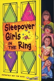 Sleepover Girls in the Ring (The Sleepover Club)