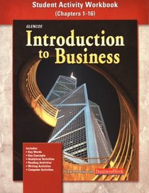 Introduction To Business: Student Activity Workbook Chapters 1-16