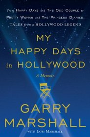 My Happy Days in Hollywood: A Memoir