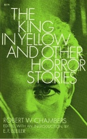 The King in Yellow, and Other Horror Stories