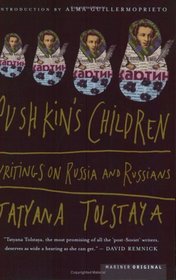 Pushkin's Children : Writing on Russia and Russians