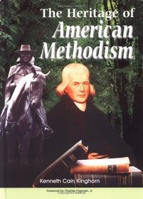 The Heritage of American Methodism