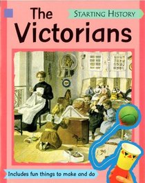 The Victorians (Starting History)