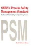 OSHA's Process Safety Management Standard: A Proven Written Program for Compliance