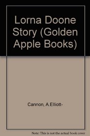 Lorna Doone Story (Golden Apple Bks.)