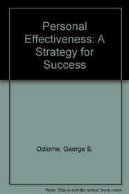 Personal Effectiveness: A Strategy for Success