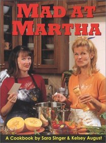 Mad At Martha Cookbook