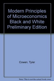 Modern Principles of Microeconomics Black and White Preliminary Edition