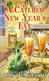 A Catered New Year's Eve (Mystery with Recipes, Bk 15)