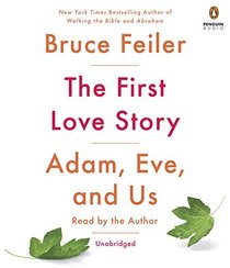 The First Love Story: Adam, Eve, and Us