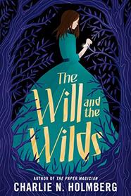 The Will and the Wilds