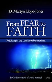 From Fear to Faith: Rejoicing In The Lord In Turbulent Times