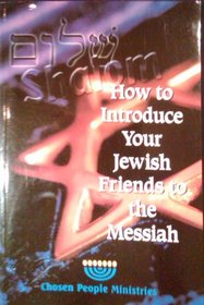 How to Introduce Your Jewish Friends to the Messiah