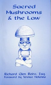 Sacred Mushrooms and the Law