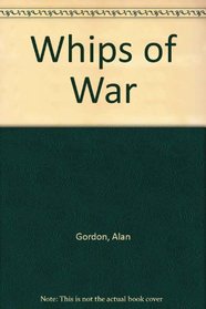 Whips of War