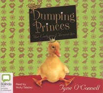 Dumping Princes: Library Edition (The Galypso Chronicles)