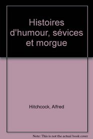 Histoires D'Humour Sevices Et Morgue (Spanish Edition)