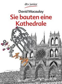 Sie bauten eine Kathedrale.