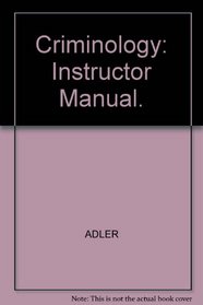 Criminology: Instructor Manual.
