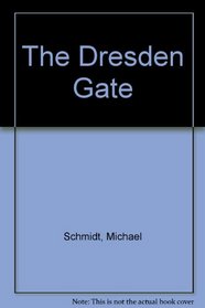 The Dresden Gate