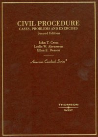 Civil Procedure: Cases, Problems and Exercises (American Casebook Series)