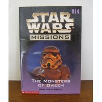 Monsters of Dweem (Star Wars Missions, No. 14)