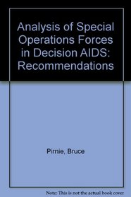 Analysis of Special Operations Forces in Decision AIDS: Recommendations