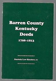 Barren County, Kentucky deeds, 1798-1813