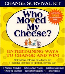 Who Moved My Cheese? Change Survival Kit