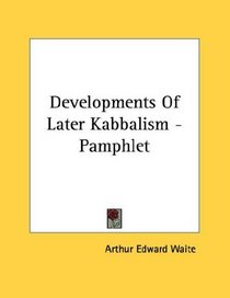 Developments Of Later Kabbalism - Pamphlet