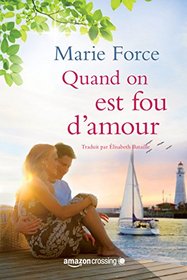 Quand on est fou d'amour (L'le de Gansett) (French Edition)