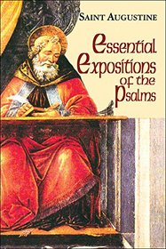Essential Expositions of the Psalms (Works of Saint Augustine)