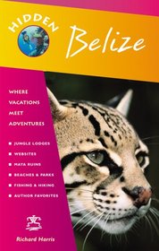 Hidden Belize: Including Tikal and the Cayes (Hidden Travel)