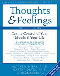 Thoughts & Feelings: Taking Control of Your Moods and Your Life (Workbook Workbook)