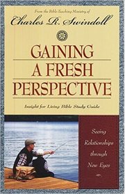 Gaining a Fresh Perspective: Seeing Relationships Through New Eyes