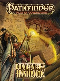 Pathfinder Player Companion: Dungeoneer's Handbook