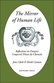 The Mirror of Human Life: Reflections on Francois Couperin's 