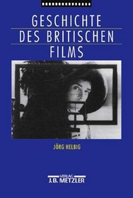 Geschichte des britischen Films (German Edition)
