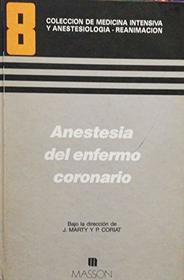 Anestesia del Enfermo Coronario (Spanish Edition)