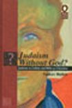 Judaism Without God?: Judaism as Culture and Bible as Literature