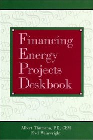 Financing Energy Projects Deskbook