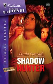 Shadow Hunter (Night Guardians, Bk 3) (Silhouette Intimate Moments, No 1450)
