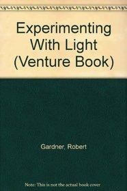 Experimenting With Light (Venture Book)