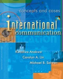 International Communication: Concepts and Cases (Non-InfoTrac Version)
