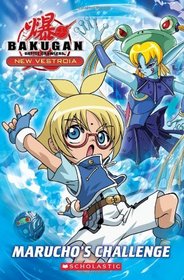 Marucho's Challenge (Bakugan Storybook)